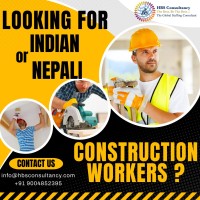 Hey Need Construction Worker from India and Nepal