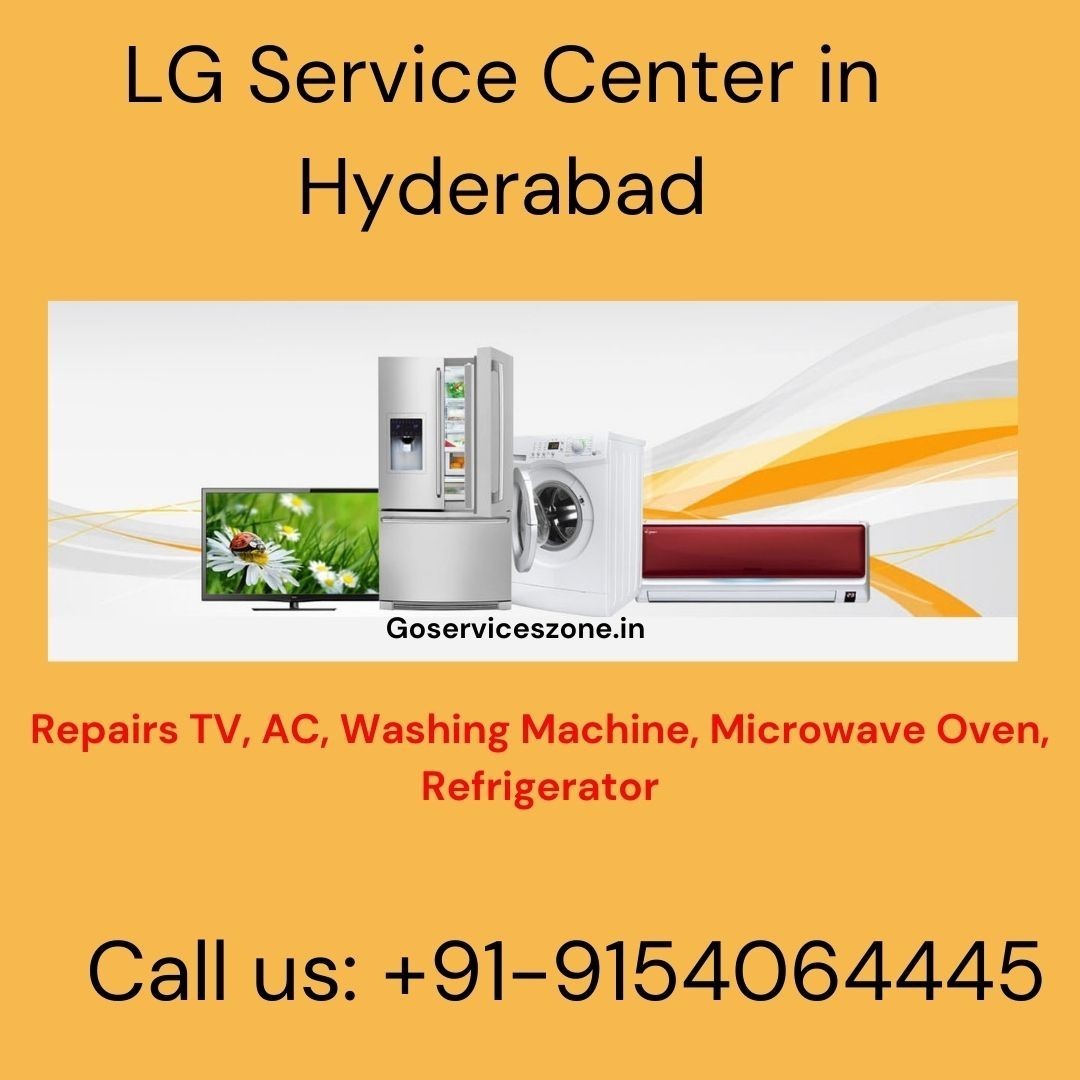 LG Service Center in Hyderabad  9154064445  Goserviceszone